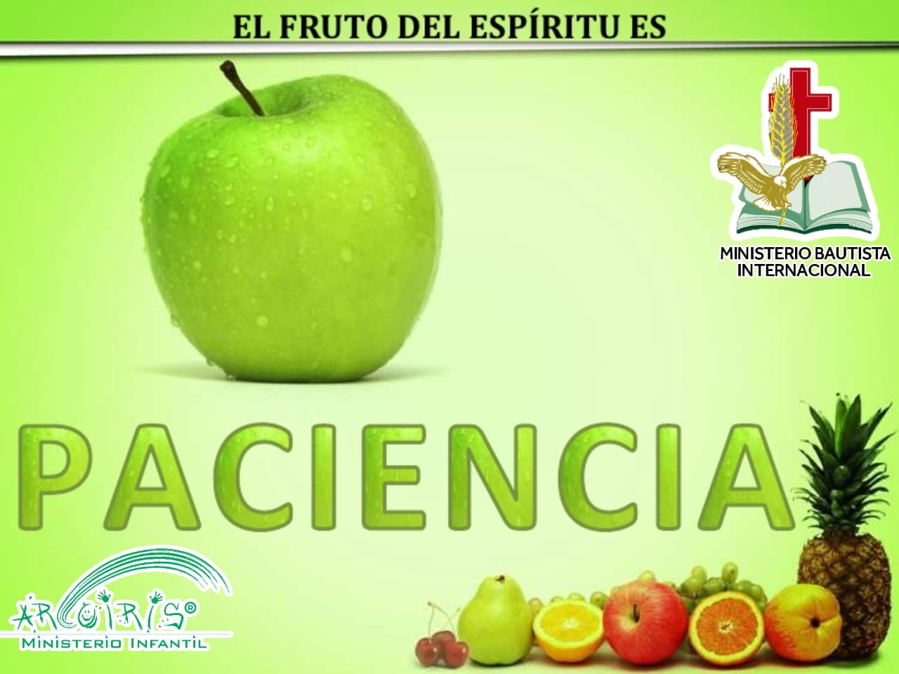 Paciencia – EL FRUTO DEL ESPIRITU SANTO - Ministerio Infantil Arcoíris